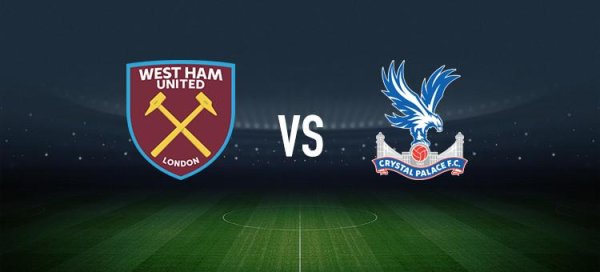 西汉姆联vs水晶宫：帕奎塔、沃德-普劳斯首发，镰田地面、迪恩-亨德森出战