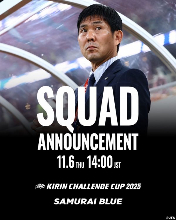 将战加纳、玻利维亚，官方：日本队将在明日13时公布最新一期名单