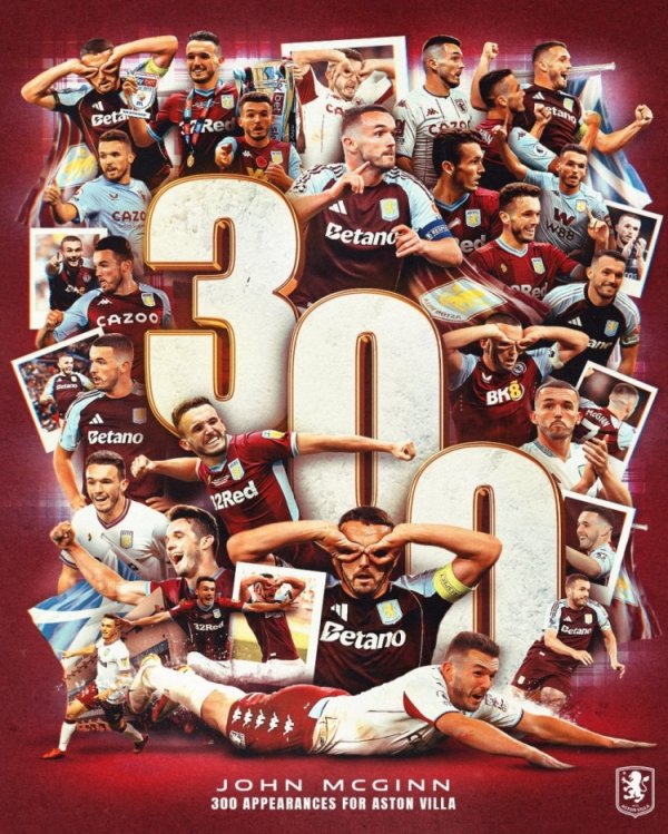 里程碑！麦金为维拉出战300场比赛，孝顺33球41助